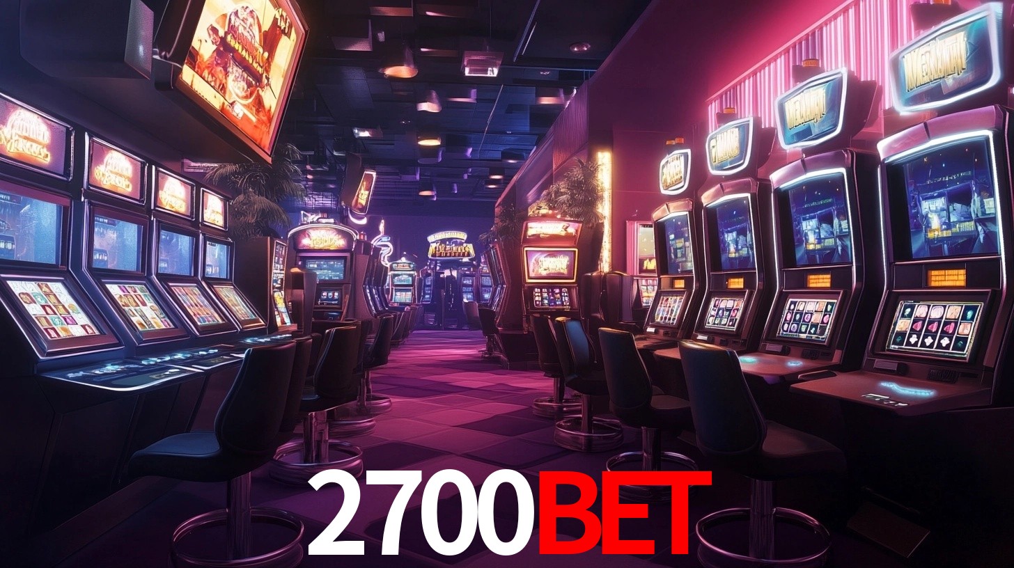 2700BET: Jogos de Caça-Níqueis-Altas Recompensas, Roleta-Velocidade, Blackjack-Desafios Máximos